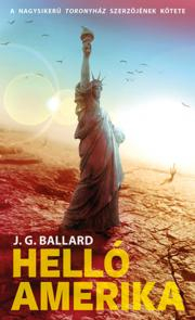 Sci-fi a fantasy Helló, Amerika! - James Graham Ballard