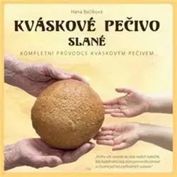 Kuchárky - ostatné Kváskové pečivo slané - Hana Bačíková