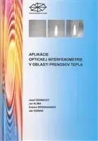 Pre vysoké školy Aplikácie optickej interferometrie v oblasti prenosov tepla - Jozef Černecký