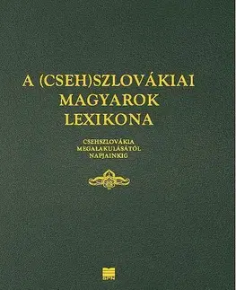 História - ostatné A (Cseh)szlovákiai magyarok lexikona - Kolektív autorov