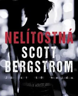 Detektívky, trilery, horory Nelítostná - Scott Bergstrom