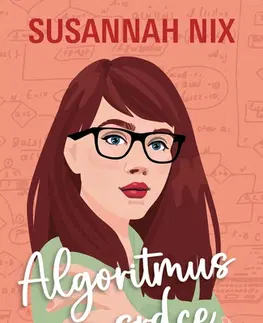 Young adults Algoritmus srdce - Susannah Nix