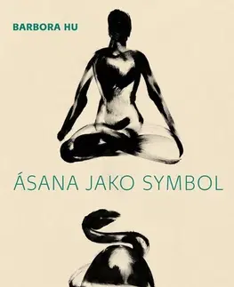 Joga, meditácia Ásana jako symbol - Barbora Hu