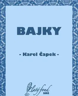 Česká beletria Bajky - Karel Čapek