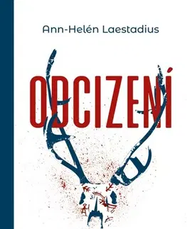 Detektívky, trilery, horory Odcizení - Ann-Helén Laestadius