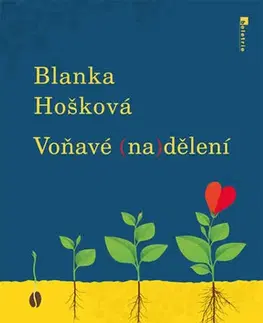 Česká beletria Voňavé nadělení - Blanka Hošková