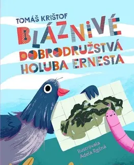 Dobrodružstvo, napätie, western Bláznivé dobrodružstvá holuba Ernesta - Tomáš Krištof