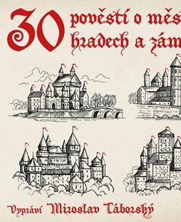 História SUPRAPHON a.s. 30 pověstí o městech, hradech a zámcích