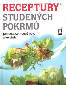 Kuchárky - ostatné Receptury studených pokrmů - Jaroslav Runštuk