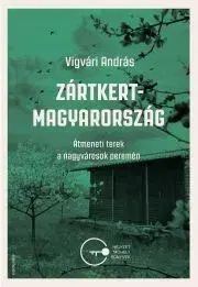 Sociológia, etnológia Zártkert-Magyarország - András Vigvári
