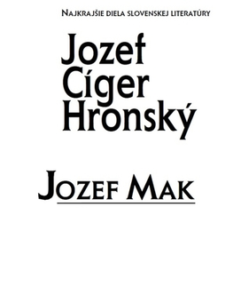 Romantická beletria Jozef Mak - Jozef Cíger-Hronský