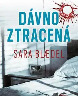 Detektívky, trilery, horory Dávno ztracená - Sara Blaedelová