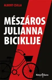 Svetová beletria Mészáros Julianna biciklije - Albert Csilla