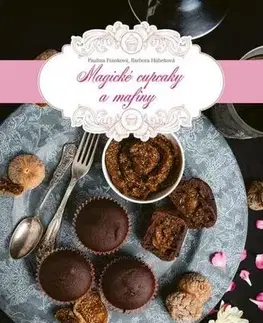 Sladká kuchyňa Magické cupcaky a mafiny - Paulína Franková,Barbora Húbeková