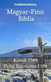 Kresťanstvo Magyar-Finn Biblia - TruthBeTold Ministry