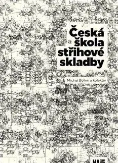 Hudba - noty, spevníky, príručky Česká škola střihové skladby - Kolektív autorov