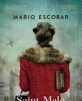 Romantická beletria Saint-Malo könyvtárosa - Mario Escobar