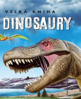 Príroda Dinosaury Veľká kniha