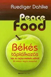 Zdravie, životný štýl - ostatné Peace Food - Ruediger Dahlke