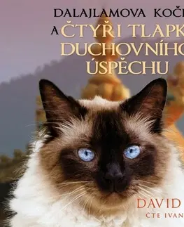 Ezoterika - ostatné Synergie Dalajlamova kočka a čtyři tlapky duchovního úspěchu - audiokniha