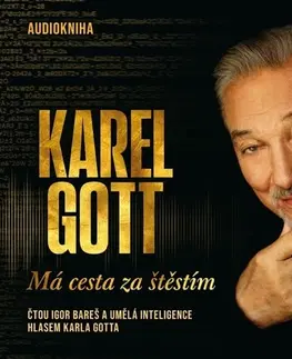 Film, hudba Supraphon Karel Gott: Má cesta za štěstím - audiokniha CD