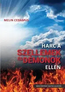 Erotická beletria Harc a szellemek és démonok ellen (2. kiadás) - Melin Cedamus