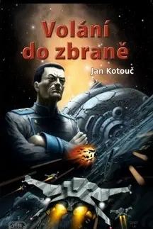 Sci-fi a fantasy Volání do zbraně - Jan Kotouč