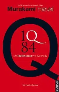 Beletria - ostatné 1Q84 - Harmadik könyv - Haruki Murakami