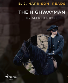 Poézia Saga Egmont B. J. Harrison Reads The Highwayman (EN)