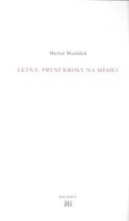 Poézia Letná: První kroky na měsíci - Michal Maršálek