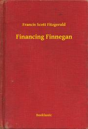 Svetová beletria Financing Finnegan - Francis Scott Fitzgerald