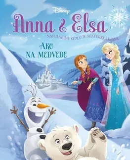 Rozprávky Anna a Elsa - Ako na medvede - Erica David