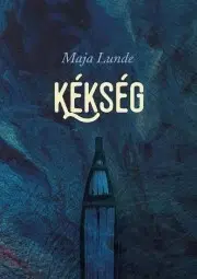 Sci-fi a fantasy Kékség - Maja Lunde
