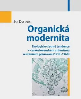 Pre vysoké školy Organická modernita - Jan Dostalík