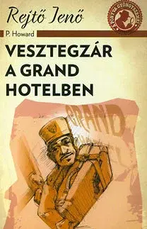 Humor a satira Vesztegzár a Grand Hotelben - Jenő Rejtő