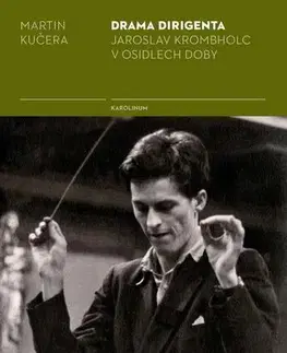 Biografie - Životopisy Drama dirigenta - Martin Kučera