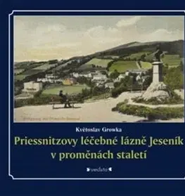 História - ostatné Priessnitzovy léčebné lázně Jeseník v proměnách staletí - Growka Květoslav