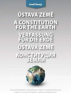 Politológia Ústava Země A constitution for the earth Verfassung für die Erde Ústava Zeme - Josef Šmajs