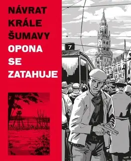 Komiksy Návrat Krále Šumavy 3: Opona se zatahuje - Ondřej Kavalír,Vojtěch Mašek,Karel Osoha
