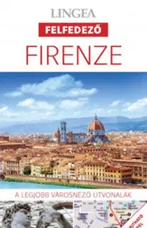 Európa Firenze - A legjobb városnéző útvonalak
