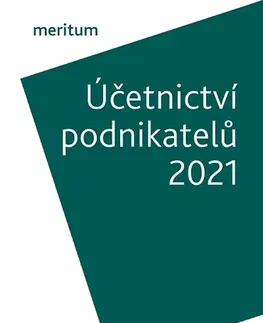 Dane, účtovníctvo MERITUM Účetnictví podnikatelů 2021 - Kolektív autorov
