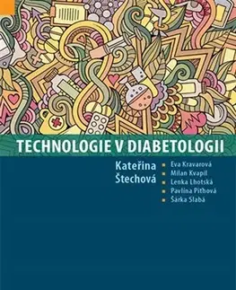 Medicína - ostatné Technologie v diabetologii - Kateřina Štechová