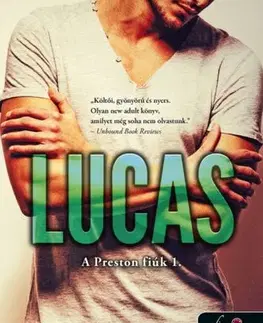 Romantická beletria A Preston fiúk 1: Lucas - Jay McLean,Noémi Kereki