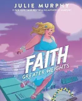 Fantasy, upíri Faith: Greater Heights - Julie Murphy