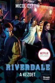 Detektívky, trilery, horory Riverdale – A kezdet - Micol Ostow