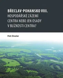 Archeológia, genealógia a heraldika Břeclav-Pohansko VIII. - Petr Dresler