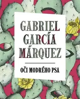 Svetová beletria Oči modrého psa - Gabriel García Márquez,Vladimír Oleríny