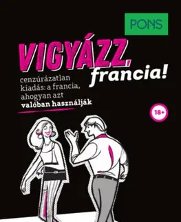 Slovníky PONS Vigyázz, francia! - Eve-Alice Roustang-Rolle,Marion Netzlaff