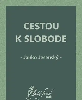 Slovenská beletria Cestou k slobode - Janko Jesenský