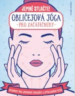 Joga, meditácia Obličejová jóga pro začátečníky - Nadira V Persaudová,Helena Hartlová